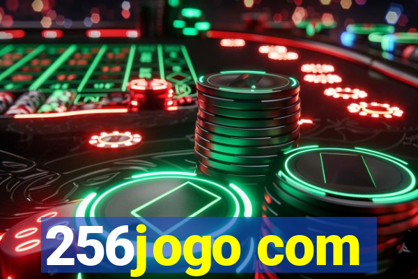 256jogo com